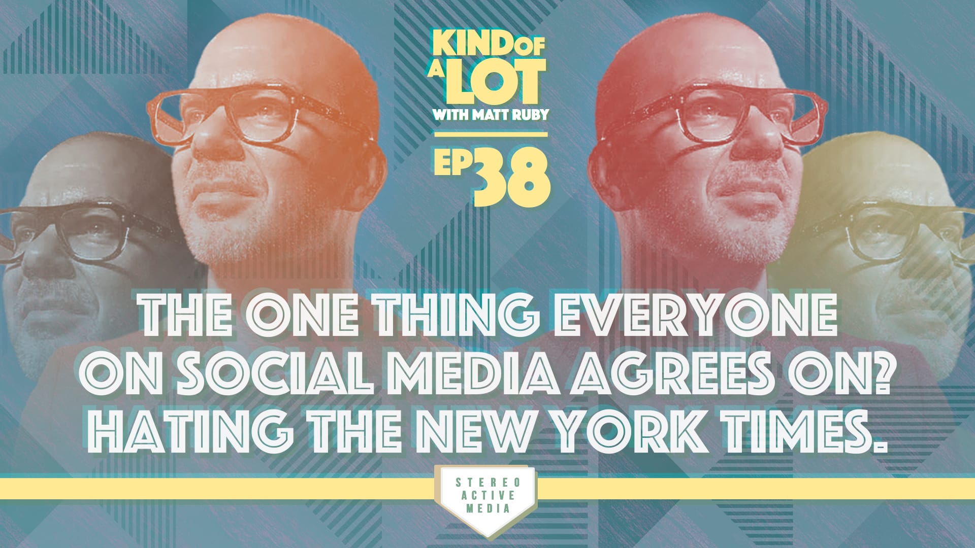 Kind of a Lot with Matt Ruby Ep 38 // The one thing everyone on social media agrees on? Hating the New York Times.