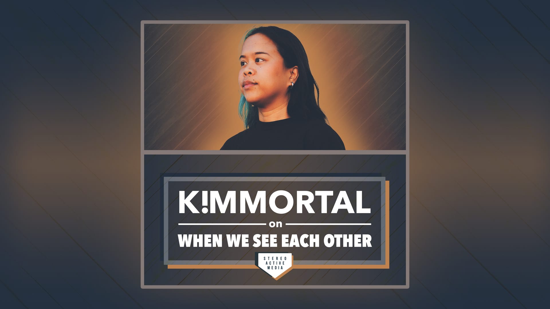 When We See Each Other Ep 2.3 – Kimmortal